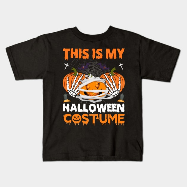 This is my Halloween Costume Kids T-Shirt by binnacleenta